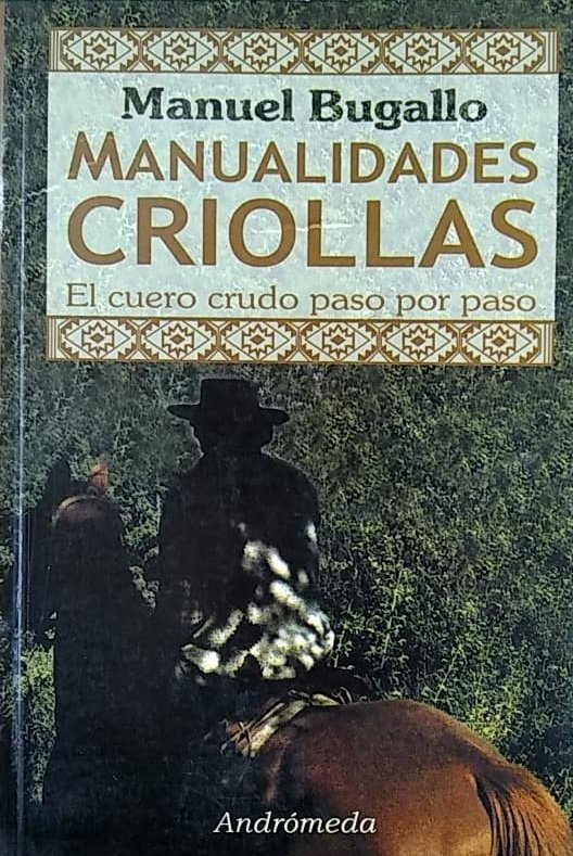 MANUEL BUGALLO - MANUALIDADES CRIOLLAS EN CUERO