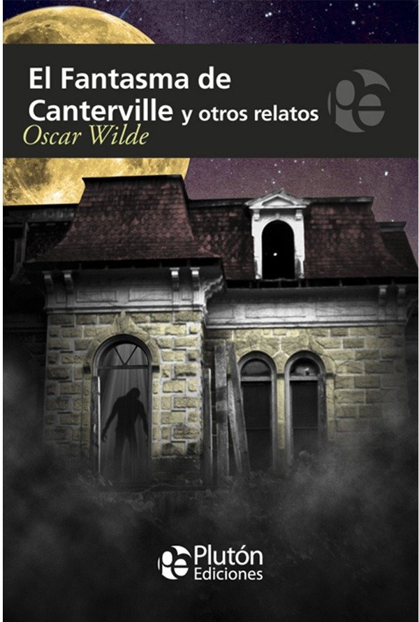 OSCAR WILDE - EL FANTASMA DE CANTERVILLE
