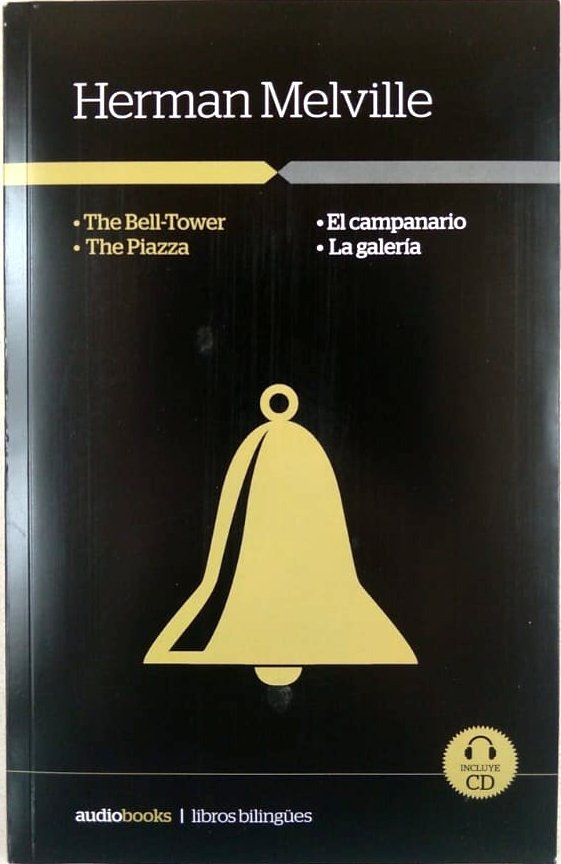HERMAN MELVILLE - EL CAMPANARIO - LA GALERIA - BILINGÜE CON CD