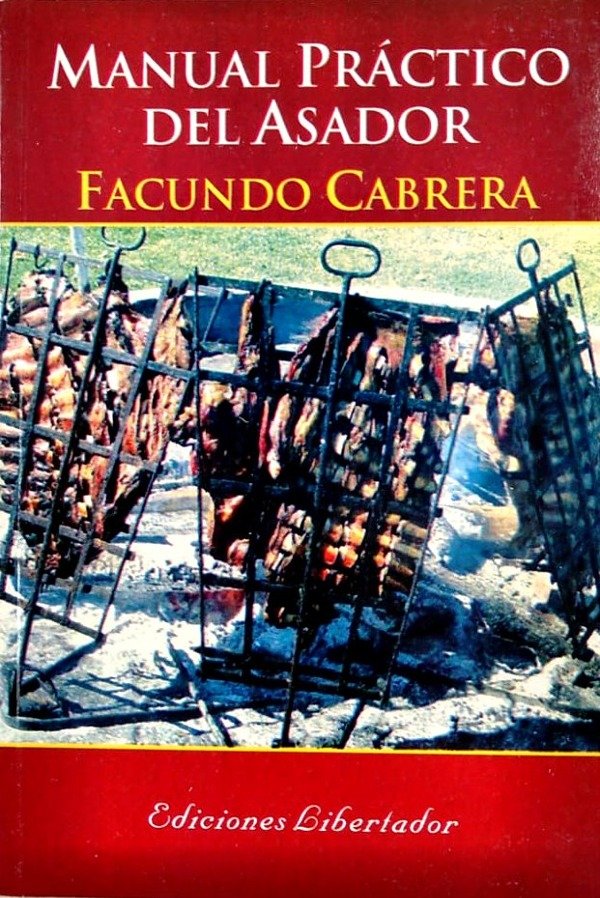 FACUNDO CABRERA - MANUAL PRACTICO DEL ASADOR