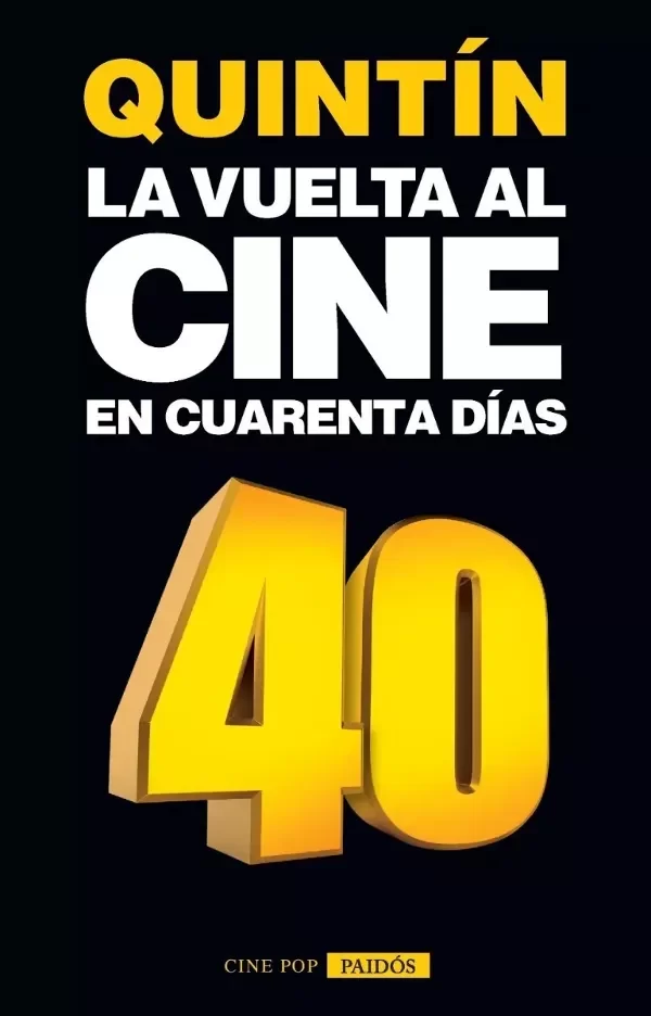 QUINTIN - LA VUELTA AL CINE EN 40 DIAS